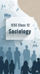 ICSE Class 12 Sociology cover